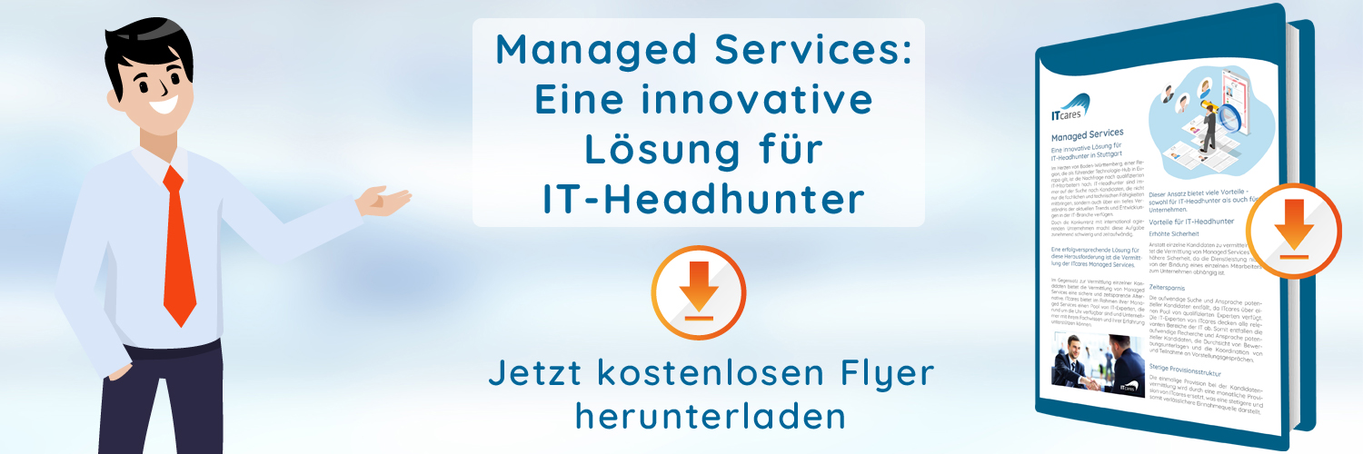 Managed Services - eine innovative Lösung für IT-Headhunter in Stuttgart