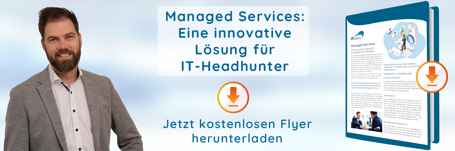 Managed Services - eine innovative Lösung für IT-Headhunter in Stuttgart